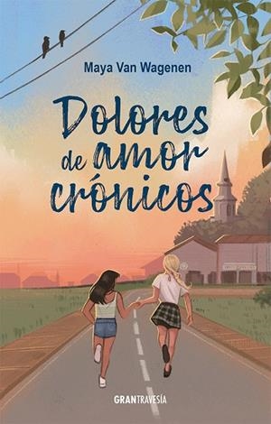 DOLORES DE AMOR CRÓNICOS | 9788412794427 | VAN WAGENEN, MAYA | Llibreria Drac - Librería de Olot | Comprar libros en catalán y castellano online