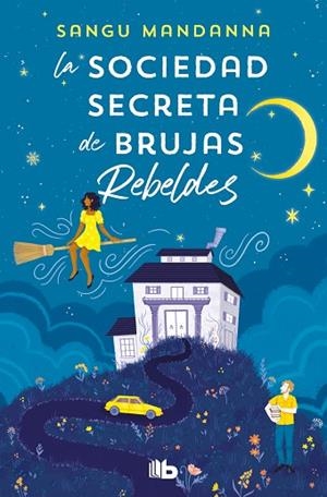 SOCIEDAD SECRETA DE BRUJAS REBELDES, LA | 9788413147451 | MANDANNA, SANGU | Llibreria Drac - Librería de Olot | Comprar libros en catalán y castellano online