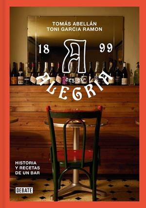 BAR ALEGRÍA | 9788410214064 | ABELLAN ; TOMAS; ABELLAN, TONI; GARCÍA, RAMÓN | Llibreria Drac - Librería de Olot | Comprar libros en catalán y castellano online