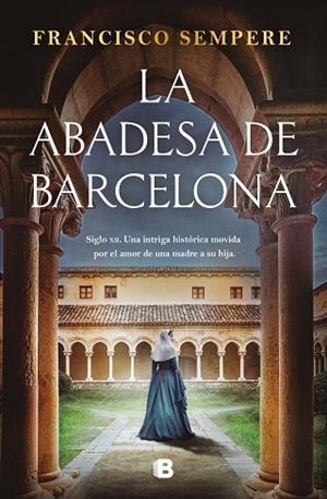 ABADESA DE BARCELONA, LA | 9788466680141 | SEMPERE, FRANCISCO | Llibreria Drac - Librería de Olot | Comprar libros en catalán y castellano online