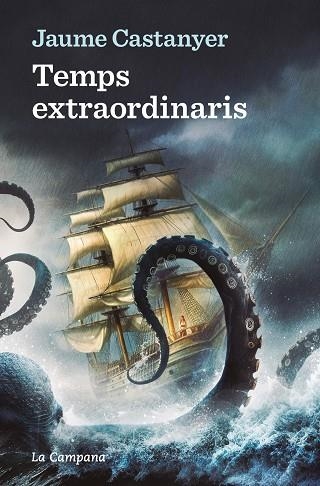TEMPS EXTRAORDINARIS | 9788419245885 | CASTANYER, JAUME | Llibreria Drac - Librería de Olot | Comprar libros en catalán y castellano online