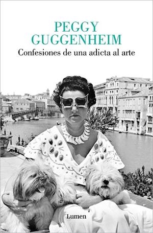CONFESIONES DE UNA ADICTA AL ARTE | 9788426430854 | GUGGENHEIM, PEGGY | Llibreria Drac - Librería de Olot | Comprar libros en catalán y castellano online