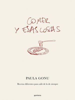 COMER Y ESAS COSAS | 9788410050822 | GONU, PAULA | Llibreria Drac - Llibreria d'Olot | Comprar llibres en català i castellà online