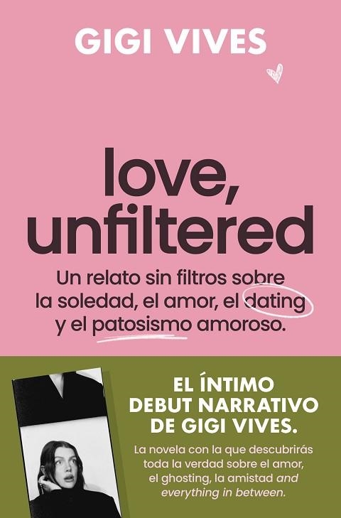 LOVE, UNFILTERED | 9788419743145 | VIVES, GIGI | Llibreria Drac - Librería de Olot | Comprar libros en catalán y castellano online