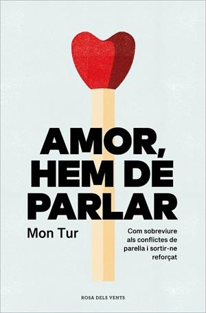 AMOR, HEM DE PARLAR | 9788419259806 | TUR, MON | Llibreria Drac - Librería de Olot | Comprar libros en catalán y castellano online