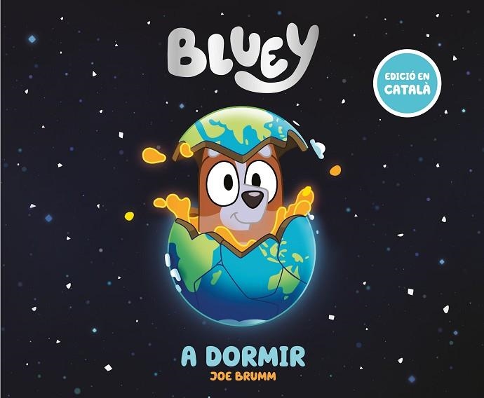A DORMIR (EDICIÓ EN CATALÀ) (BLUEY. UN CONTE) | 9788448869014 | BLUEY | Llibreria Drac - Librería de Olot | Comprar libros en catalán y castellano online