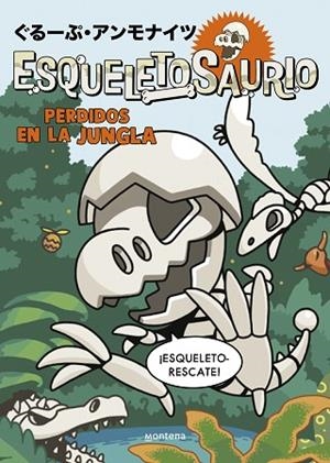 PERDIDOS EN LA JUNGLA (ESQUELETOSAURIO 3) | 9788419975652 | GROUP AMMONITES | Llibreria Drac - Librería de Olot | Comprar libros en catalán y castellano online