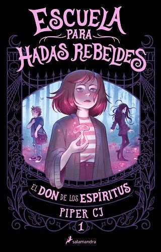 DON DE LOS ESPÍRITUS, EL (ESCUELA PARA HADAS REBELDES 1) | 9788419868091 | C.J., PIPER | Llibreria Drac - Librería de Olot | Comprar libros en catalán y castellano online