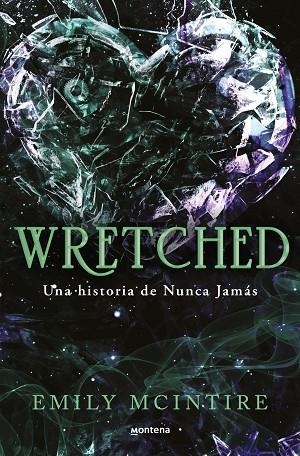 WRETCHED (NUNCA JAMÁS 3) | 9788410050921 | MCINTIRE, EMILY | Llibreria Drac - Librería de Olot | Comprar libros en catalán y castellano online