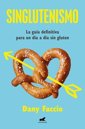 SINGLUTENISMO | 9788419820334 | FACCIO, DANY | Llibreria Drac - Librería de Olot | Comprar libros en catalán y castellano online