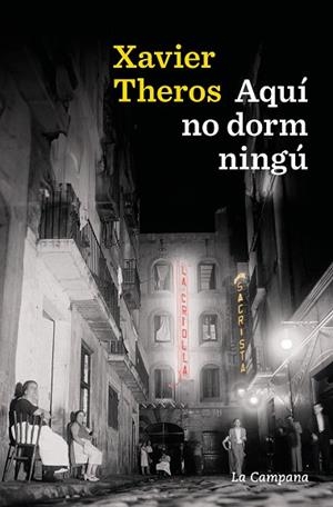 AQUÍ NO DORM NINGÚ | 9788419836205 | THEROS, XAVIER | Llibreria Drac - Librería de Olot | Comprar libros en catalán y castellano online