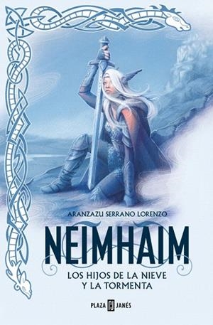 HIJOS DE LA NIEVE Y LA TORMENTA, LOS (NEIMHAIM 1) | 9788401034473 | SERRANO LORENZO, ARANZAZU | Llibreria Drac - Llibreria d'Olot | Comprar llibres en català i castellà online