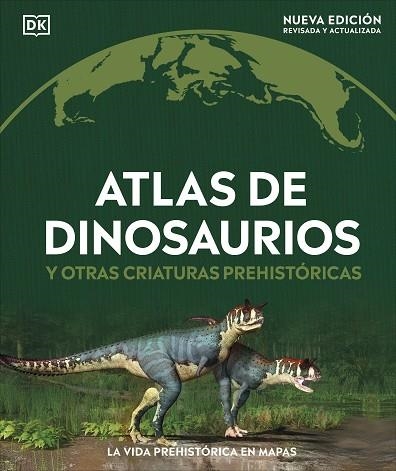 ATLAS DE DINOSAURIOS Y OTRAS CRIATURAS PREHISTÓRICAS | 9780241702970 | DK | Llibreria Drac - Librería de Olot | Comprar libros en catalán y castellano online