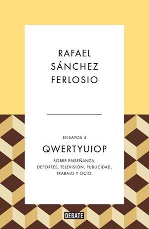 QWERTYUIOP (ENSAYOS 4) | 9788410214385 | SÁNCHEZ FERLOSIO, RAFAEL | Llibreria Drac - Librería de Olot | Comprar libros en catalán y castellano online