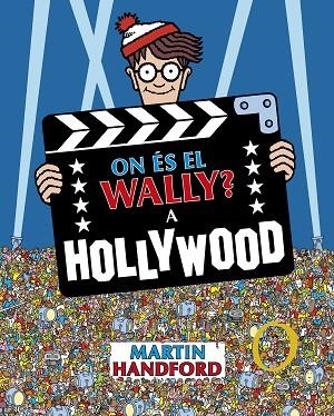 A HOLLYWOOD (ON ÉS EL WALLY?) | 9788419910523 | HANDFORD, MARTIN | Llibreria Drac - Librería de Olot | Comprar libros en catalán y castellano online