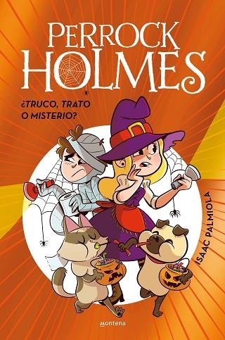 ¿TRUCO, TRATO O MISTERIO? (EDICIÓN ESPECIAL) (PERROCK HOLMES) | 9788410298903 | PALMIOLA, ISAAC | Llibreria Drac - Librería de Olot | Comprar libros en catalán y castellano online
