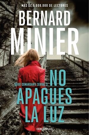 NO APAGUES LA LUZ (COMANDANTE SERVAZ 3) | 9788466377867 | MINIER, BERNARD | Llibreria Drac - Librería de Olot | Comprar libros en catalán y castellano online