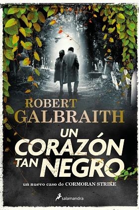 CORAZÓN TAN NEGRO, UN (CORMORAN STRIKE 6) | 9788419346094 | GALBRAITH, ROBERT | Llibreria Drac - Librería de Olot | Comprar libros en catalán y castellano online
