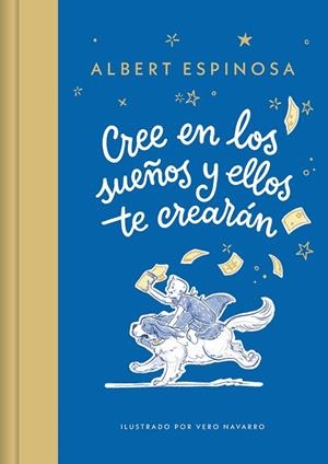 CREE EN LOS SUEÑOS Y ELLOS TE CREARÁN | 9788426431257 | ESPINOSA, ALBERT | Llibreria Drac - Librería de Olot | Comprar libros en catalán y castellano online