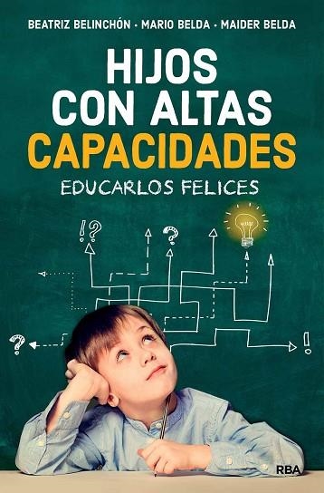 HIJOS CON ALTAS CAPACIDADES | 9788491873921 | BELINCHÓN, BEATRIZ; BELDA, MARIO; BELDA, MAIDER | Llibreria Drac - Llibreria d'Olot | Comprar llibres en català i castellà online