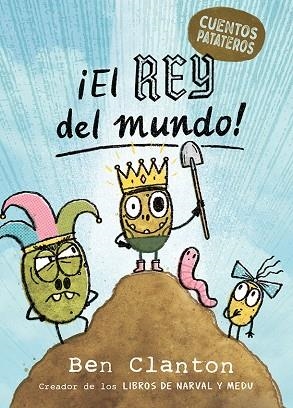 REY DEL MUNDO, EL (CUENTOS PATATEROS 2) | 9788426149039 | CLANTON, BEN | Llibreria Drac - Librería de Olot | Comprar libros en catalán y castellano online
