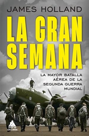 GRAN SEMANA, LA | 9788419703637 | HOLLAND, JAMES | Llibreria Drac - Librería de Olot | Comprar libros en catalán y castellano online