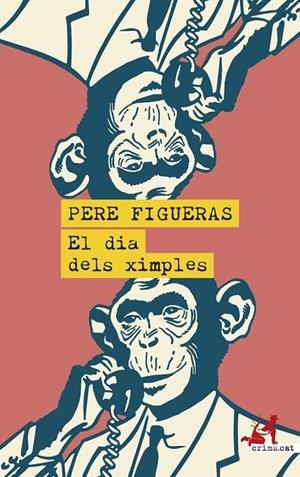 DIA DELS XIMPLES, EL | 9788419627476 | FIGUERAS, PERE | Llibreria Drac - Librería de Olot | Comprar libros en catalán y castellano online