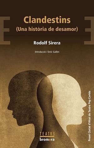 CLANDESTINS (UNA HISTÒRIA DE DESAMOR) | 9788413586885 | SIRERA, RODOLF | Llibreria Drac - Librería de Olot | Comprar libros en catalán y castellano online