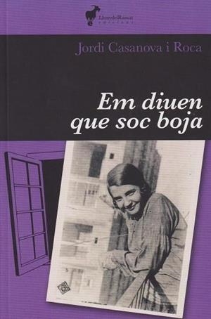 EM DIUEN QUE SOC BOJA | 9788412853612 | CASANOVA, JORDI | Llibreria Drac - Librería de Olot | Comprar libros en catalán y castellano online