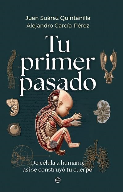 TU PRIMER PASADO | 9788413848990 | SUÁREZ, JUAN; GARCÍA, ALEJANDRO | Llibreria Drac - Librería de Olot | Comprar libros en catalán y castellano online