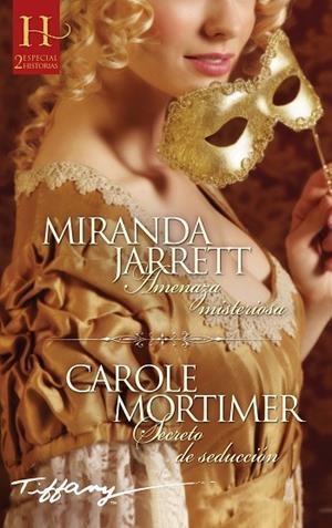 AMENAZA MISTERIOSA - SECRETO DE SEDUCCIÓN | 9788410740631 | JARRETT, MIRANDA; MORTIMER, CAROLE | Llibreria Drac - Librería de Olot | Comprar libros en catalán y castellano online