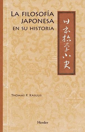 FILOSOFÍA JAPONESA EN SU HISTORIA, LA | 9788425440762 | KASULIS, THOMAS P. | Llibreria Drac - Llibreria d'Olot | Comprar llibres en català i castellà online