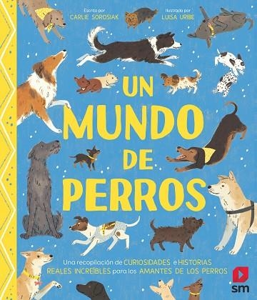 UN MUNDO DE PERROS | 9788411822862 | SOROSIAK, CARLIE | Llibreria Drac - Librería de Olot | Comprar libros en catalán y castellano online