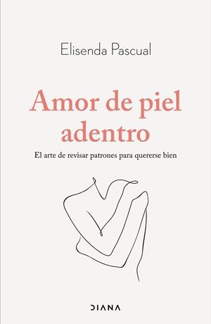 AMOR DE PIEL ADENTRO | 9788411192019 | PASCUAL, ELISENDA | Llibreria Drac - Librería de Olot | Comprar libros en catalán y castellano online
