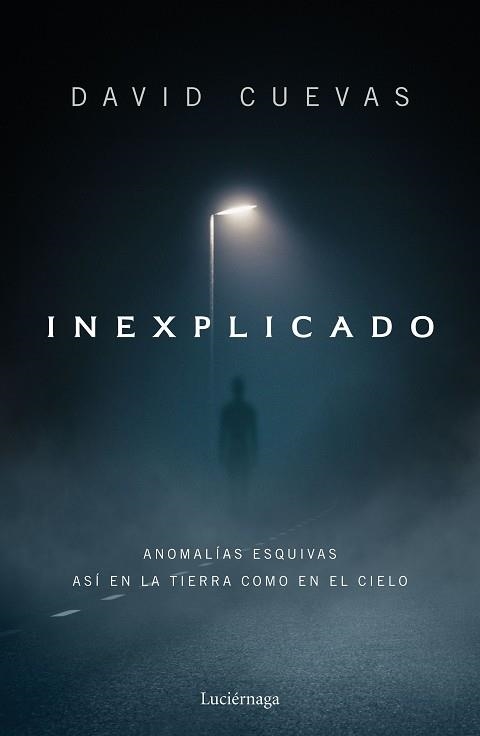 INEXPLICADO | 9788419996596 | CUEVAS, DAVID | Llibreria Drac - Librería de Olot | Comprar libros en catalán y castellano online