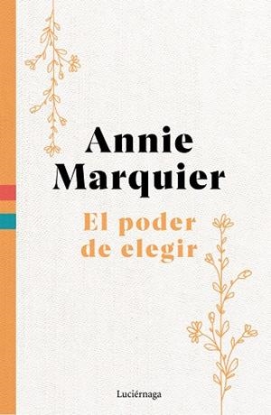 PODER DE ELEGIR, EL | 9788419996565 | MARQUIER, ANNIE | Llibreria Drac - Librería de Olot | Comprar libros en catalán y castellano online