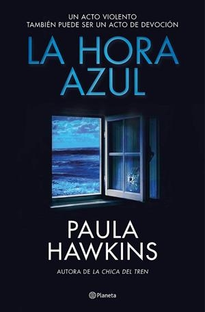 HORA AZUL, LA | 9788408294559 | HAWKINS, PAULA | Llibreria Drac - Librería de Olot | Comprar libros en catalán y castellano online