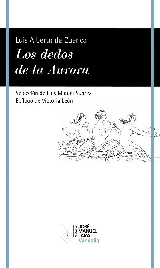 DEDOS DE LA AURORA, LOS | 9788419132475 | DE CUENCA, LUIS ALBERTO | Llibreria Drac - Librería de Olot | Comprar libros en catalán y castellano online