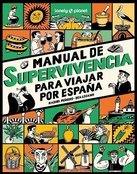 MANUAL DE SUPERVIVENCIA PARA VIAJAR POR ESPAÑA | 9788408291749 | PIÑEIRO, RAQUEL; LOZANO, BEATRIZ | Llibreria Drac - Llibreria d'Olot | Comprar llibres en català i castellà online