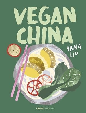 VEGAN CHINA | 9788448040758 | LIU, YANG | Llibreria Drac - Librería de Olot | Comprar libros en catalán y castellano online