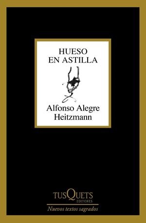 HUESO EN ASTILLA | 9788411075435 | ALEGRE HEITZMANN, ALFONSO | Llibreria Drac - Librería de Olot | Comprar libros en catalán y castellano online