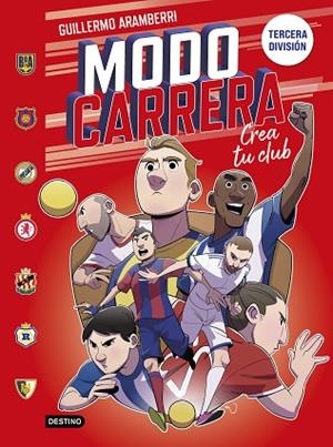 MODO CARRERA 1. TERCERA DIVISIÓN | 9788408295266 | ARAMBERRI, GUILLERMO | Llibreria Drac - Llibreria d'Olot | Comprar llibres en català i castellà online