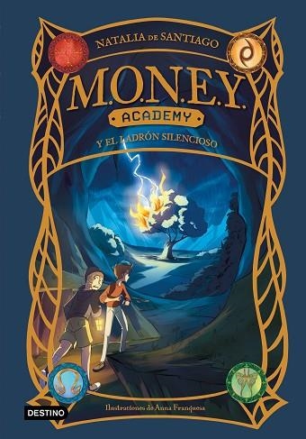 MONEY ACADEMY Y EL LADRÓN SILENCIOSO (MONEY ACADEMY 3) | 9788408295280 | DE SANTIAGO, NATALIA | Llibreria Drac - Librería de Olot | Comprar libros en catalán y castellano online