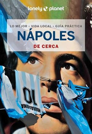 NÁPOLES DE CERCA 2024 (LONELY PLANET) | 9788408291701 | MALANDRINO, ADRIANA | Llibreria Drac - Librería de Olot | Comprar libros en catalán y castellano online