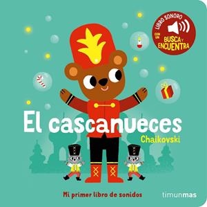 CASCANUECES, EL. MI PRIMER LIBRO DE SONIDOS | 9788408276449 | BILLET, MARION | Llibreria Drac - Librería de Olot | Comprar libros en catalán y castellano online