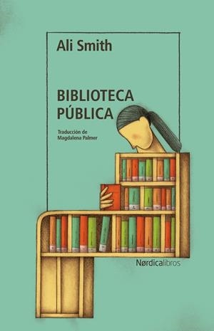 BIBLIOTECA PÚBLICA | 9788410200609 | SMITH, ALI | Llibreria Drac - Librería de Olot | Comprar libros en catalán y castellano online