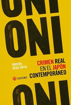 ONI CRIMEN REAL EN EL JAPON CONTEMPORANEO | 9788419035776 | VEGA, JAVIERA | Llibreria Drac - Librería de Olot | Comprar libros en catalán y castellano online