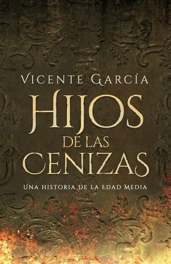 HIJOS DE LAS CENIZAS | 9788419740465 | GARCÍA, VICENTE | Llibreria Drac - Librería de Olot | Comprar libros en catalán y castellano online