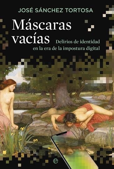 MÁSCARAS VACÍAS | 9788413848730 | SÁNCHEZ TORTOSA, JAVIER | Llibreria Drac - Librería de Olot | Comprar libros en catalán y castellano online