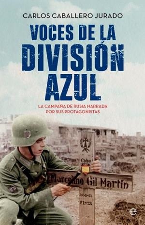 VOCES DE LA DIVISIÓN AZUL | 9788413848877 | CABALLERO, CARLOS | Llibreria Drac - Librería de Olot | Comprar libros en catalán y castellano online